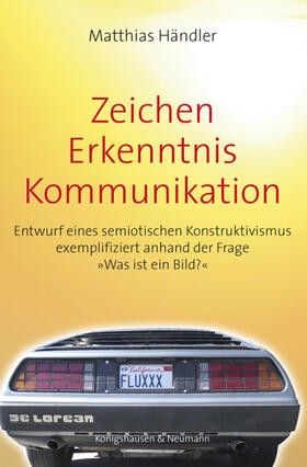 Händler | Händler, M: Zeichen - Erkenntnis - Kommunikation | Buch | 978-3-8260-6961-1 | sack.de