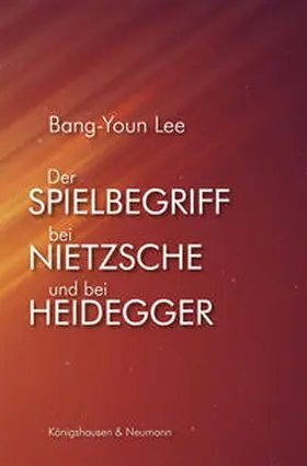 Lee |  Der Spielbegriff bei Nietzsche und bei Heidegger | Buch |  Sack Fachmedien