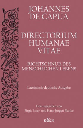 Esser / Blanke | Capua, J: Directorium Humanae Vita. Richtschnur des menschli | Buch | 978-3-8260-7022-8 | sack.de