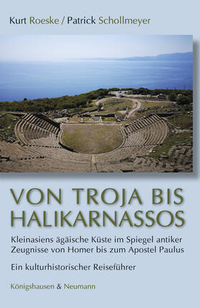 Roeske / Schollmeyer |  Von Troja bis Halikarnassos | Buch |  Sack Fachmedien