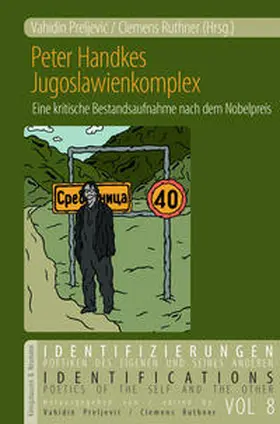 Preljevic / Ruthner / Preljevic |  Peter Handkes Jugoslawienkomplex | Buch |  Sack Fachmedien