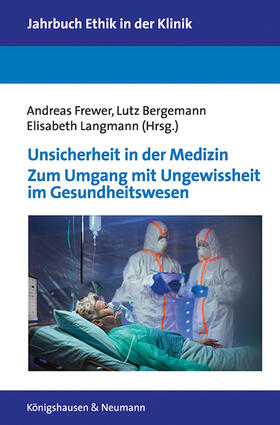 Frewer / Bergemann / Langmann | Unsicherheit in der Medizin. Zum Umgang mit Ungewissheit im | Buch | 978-3-8260-7226-0 | sack.de