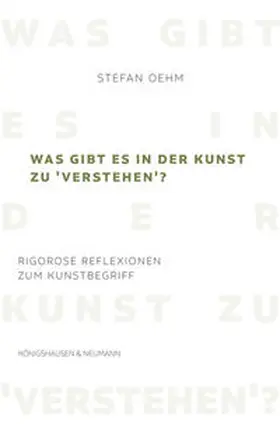 Oehm |  Was gibt es in der Kunst zu ,verstehen’? | Buch |  Sack Fachmedien