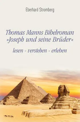 Stromberg |  Thomas Manns Bibelroman Joseph und seine Brüder | Buch |  Sack Fachmedien