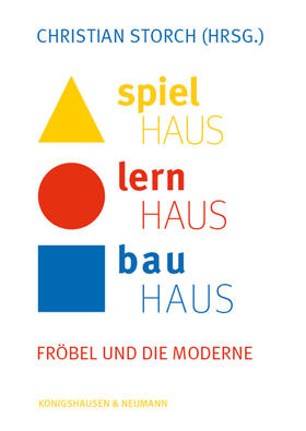 Storch | Spielhaus - Lernhaus - Bauhaus | Buch | 978-3-8260-7371-7 | sack.de
