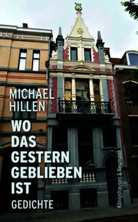 Hillen |  Wo das Gestern geblieben ist | Buch |  Sack Fachmedien