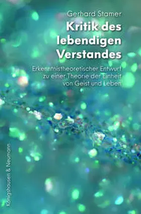 Stamer |  Kritik des lebendigen Verstandes | Buch |  Sack Fachmedien