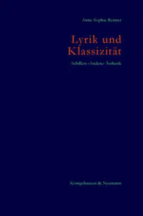 Renner |  Lyrik und Klassizität. Schillers ›Andere‹ Ästhetik | Buch |  Sack Fachmedien