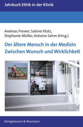 Frewer / Klotz / Müller |  Der ältere Mensch in der Medizin | Buch |  Sack Fachmedien