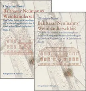 Naser |  Balthasar Neumanns Weinhändlerschloß | Buch |  Sack Fachmedien