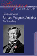 Vaget |  Richard Wagners Amerika | Buch |  Sack Fachmedien