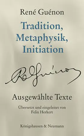 Guénon |  Tradition, Metaphysik, Initiation | Buch |  Sack Fachmedien