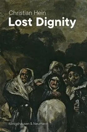 Hein | Lost Dignity | Buch | 978-3-8260-7600-8 | www.sack.de