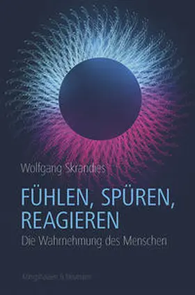 Skrandies |  Fühlen, Spüren, Reagieren | Buch |  Sack Fachmedien