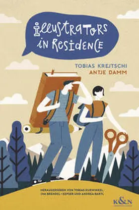 Kurwinkel / Brendel-Kepser / Bartl |  Illustrators in Residence: Antje Damm und Tobias Krejtschi | Buch |  Sack Fachmedien