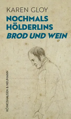 Gloy |  Nochmals Hölderlins ,Brod und Wein' | Buch |  Sack Fachmedien