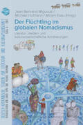 Miguogé / Hofmann / Esau |  Der Flüchtling im globalen Nomadismus | Buch |  Sack Fachmedien