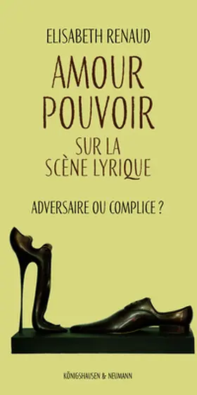 Renaud |  Amour – Pouvoir sur la scène lyrique | Buch |  Sack Fachmedien