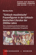 Kofer |  >Türkisch-muslimische< Frauenfiguren in der türkisch-deutschen Literatur der 2000er Jahre | Buch |  Sack Fachmedien