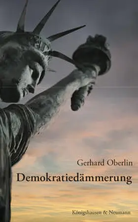 Oberlin | Demokratiedämmerung | Buch | 978-3-8260-7805-7 | www.sack.de