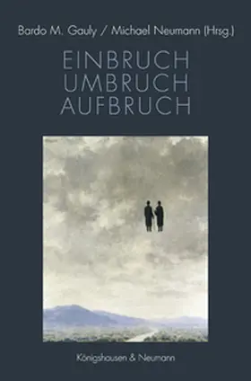 Gauly / Neumann |  Einbruch - Umbruch - Aufbruch | Buch |  Sack Fachmedien