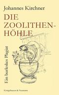 Kirchner |  Die Zoolithenhöhle | Buch |  Sack Fachmedien