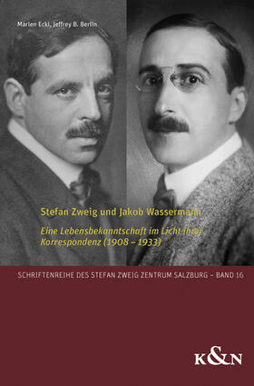 Eckl / Berlin / Zweig |  Stefan Zweig und Jakob Wassermann | Buch |  Sack Fachmedien
