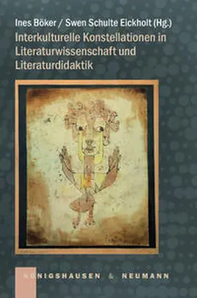 Böker / Schulte Eickholt |  Interkulturelle Konstellationen in Literaturwissenschaft und Literaturdidaktik | Buch |  Sack Fachmedien