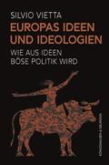 Vietta |  Europas Ideen und Ideologien | Buch |  Sack Fachmedien