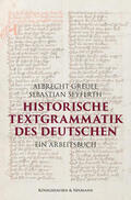 Greule / Seyferth |  Historische Textgrammatik des Deutschen | eBook | Sack Fachmedien