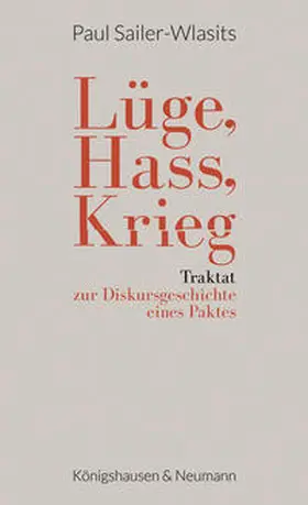 Sailer-Wlasits |  Lüge, Hass, Krieg | eBook | Sack Fachmedien