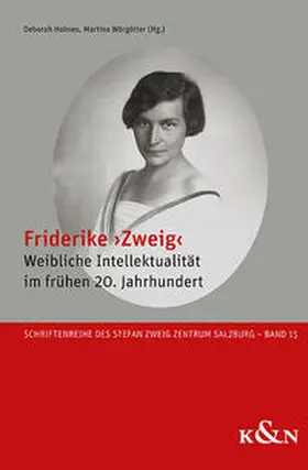 Holmes / Wörgötter |  Friderike ›Zweig‹ | eBook | Sack Fachmedien