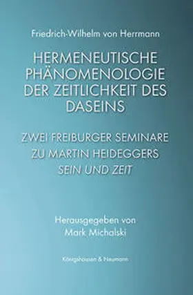 Herrmann / Michalski |  Hermeneutische Phänomenologie der Zeitlichkeit des Daseins | eBook | Sack Fachmedien