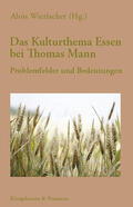 Wierlacher |  Das Kulturthema Essen bei Thomas Mann | eBook | Sack Fachmedien