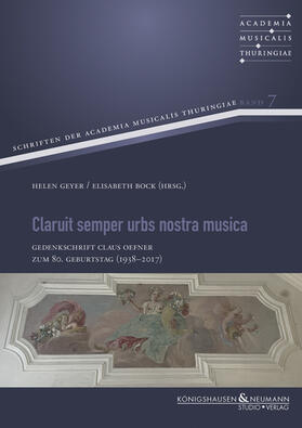 Geyer / Bock | Claruit semper urbs nostra musica | Buch | 978-3-8260-8305-1 | sack.de