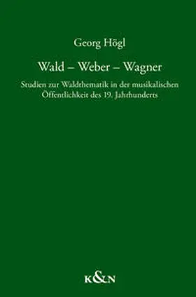 Högl | Wald – Weber – Wagner | E-Book | sack.de