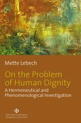 Lebech |  On the Problem of Human Dignity | eBook | Sack Fachmedien