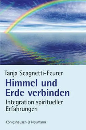 Scagnetti-Feurer |  Himmel und Erde verbinden | eBook | Sack Fachmedien