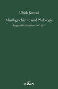 Konrad |  Musikgeschichte und Philologie | Buch |  Sack Fachmedien