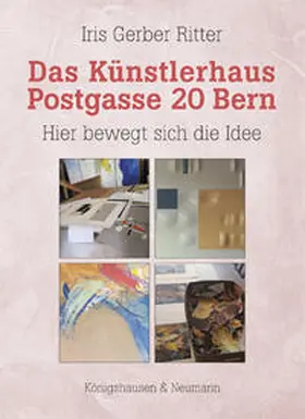 Gerber Ritter |  Das Künstlerhaus Postgasse 20 Bern | eBook | Sack Fachmedien