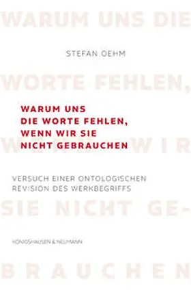 Oehm |  Warum uns die Worte fehlen, wenn wir sie nicht gebrauchen | eBook | Sack Fachmedien
