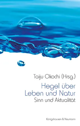 Okochi / O¯ko¯chi | Hegel über Leben und Natur | Buch | 978-3-8260-8562-8 | sack.de
