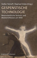 Tetzlaff / Stübe |  Gespenstische Technologie | Buch |  Sack Fachmedien