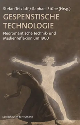 Tetzlaff / Stübe |  Gespenstische Technologie | eBook | Sack Fachmedien