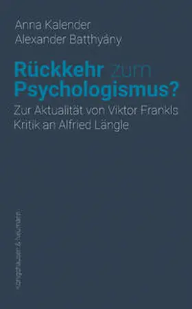 Kalender / Batthyány |  Rückkehr zum Psychologismus? | eBook | Sack Fachmedien