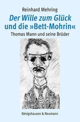 Mehring |  Der Wille zum Glück und die »Bett-Mohrin« | Buch |  Sack Fachmedien
