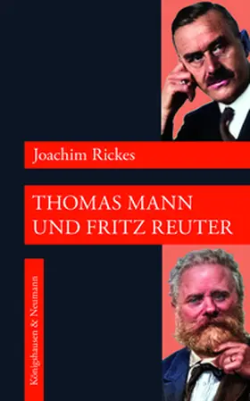 Rickes |  Thomas Mann und Fritz Reuter | Buch |  Sack Fachmedien