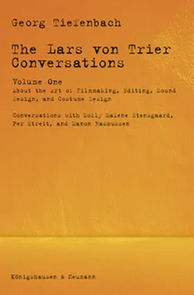 Tiefenbach |  The Lars von Trier Conversations – Volume One | eBook | Sack Fachmedien