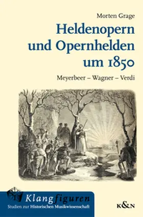 Grage |  Heldenopern und Opernhelden um 1850 | eBook | Sack Fachmedien