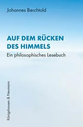 Berchtold | Auf dem Rücken des Himmels | Buch | 978-3-8260-9245-9 | www.sack.de